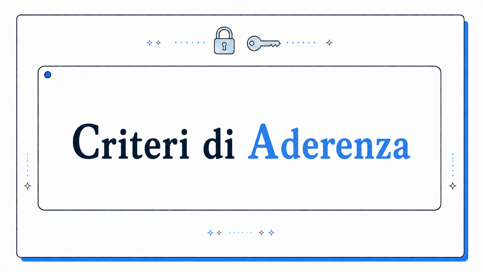 Video pillola: Criteri di Aderenza